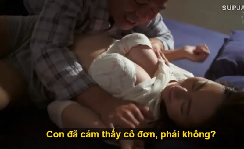 Nhìn con trai mải miết lao đầu vào việc khiến bạn gái con buồn bã cô quạnh, bố chồng bất chấp tất cả lao vào "hành sự" với con dâu.